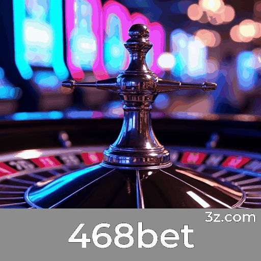 468bet: Bônus e Ofertas Únicas para Você